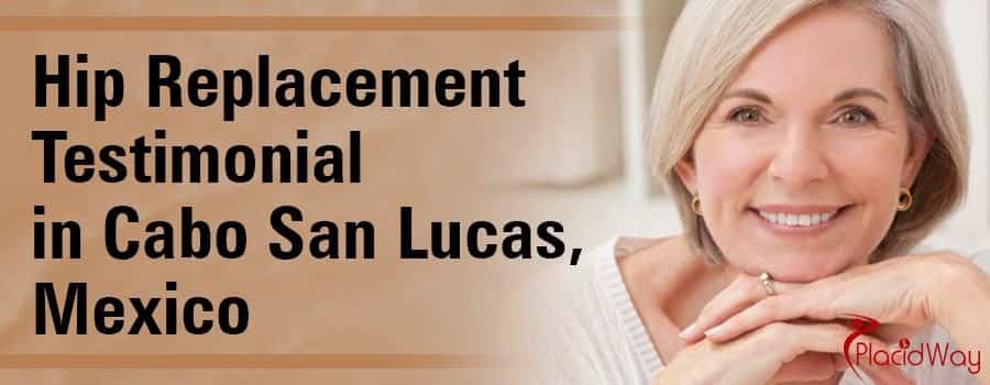 Hip Replacement in Mexico Patient Testimonial